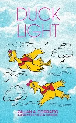 Gillian A Corsiatto, Jock MacKenzie - Duck Light, Häftad. Tillgänglighet: Lägg i varukorg