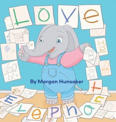 Morgan Hunsaker - Love Elephant, Inbunden. Tillgänglighet: Lägg i varukorg