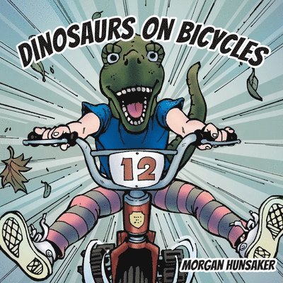 Dinosaurs on Bicycles
