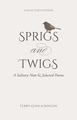Terry-Lynn Johnson - Sprigs and Twigs, Häftad