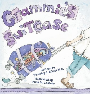 Beverley A Elliott - Grammie's Suitcase, Inbunden. Tillgänglighet: Lägg i varukorg