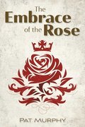 Embrace of the Rose