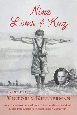 Victoria Kiellerman - Nine Lives of Kaz, Häftad. Tillgänglighet: Lägg i varukorg