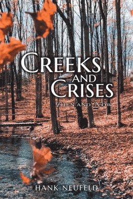 Creeks and Crises