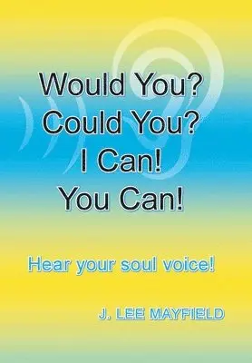 J Lee Mayfield - Would You? Could You? I Can! You Can!, Inbunden. Tillgänglighet: Lägg i varukorg