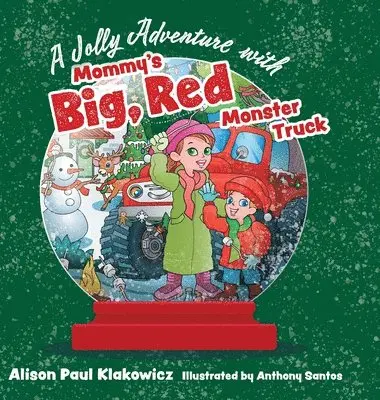 Alison Paul Klakowicz - Jolly Adventure with Mommy's Big, Red Monster Truck, Inbunden. Tillgänglighet: Lägg i varukorg