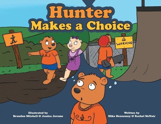 Mike Hennessey, Rachel McNair - Hunter Makes a Choice, Häftad