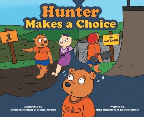 Mike Hennessey, Rachel McNair - Hunter Makes a Choice, Inbunden