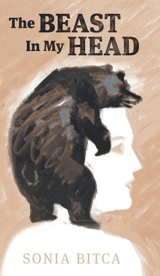 Sonia Bitca - Beast in My Head, Inbunden. Tillgänglighet: Lägg i varukorg