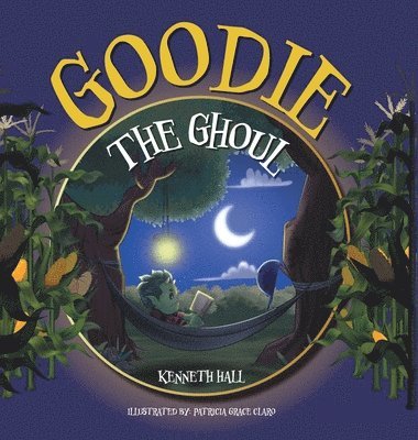 Kenneth Hall - Goodie the Ghoul, Inbunden