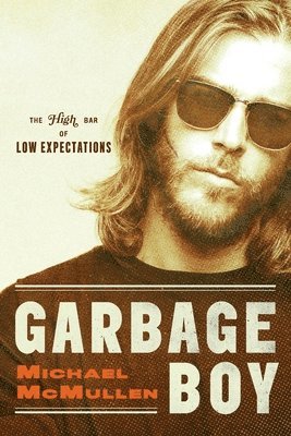 Michael McMullen - Garbage Boy, Häftad. Tillgänglighet: Lägg i varukorg