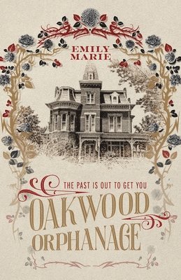 Emily Marie - Oakwood Orphanage, Häftad