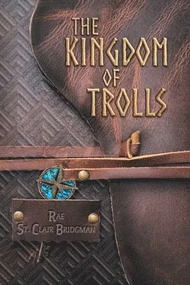 Rae St Clair Bridgman - Kingdom of Trolls, Häftad. Tillgänglighet: Lägg i varukorg