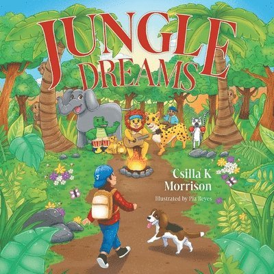 Csilla K Morrison - Jungle Dreams, Häftad