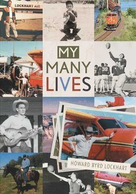 Howard Byrd Lockhart, Sandra Lockhart, Barbara Lockhart - My Many Lives, Häftad