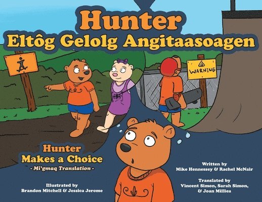 Mike Hennessey, Rachel McNair - Hunter Makes a Choice - Mi'gmaq Translation, Häftad