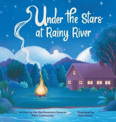 N W O M C, Theresa Stenlund - Under the Stars at Rainy River, Inbunden. Tillgänglighet: Lägg i varukorg