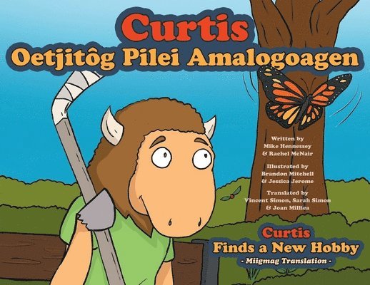 Mike Hennessey - Curtis Finds a New Hobby - Miigmag Translation, Häftad