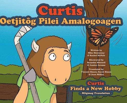 Mike Hennessey - Curtis Finds a New Hobby - Miigmag Translation, Inbunden