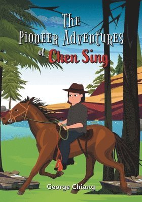 George Chiang - Pioneer Adventures of Chen Sing, Häftad