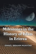 Milestones in the History of Islam in Eritrea