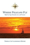 Where Pelicans Fly