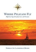 Where Pelicans Fly