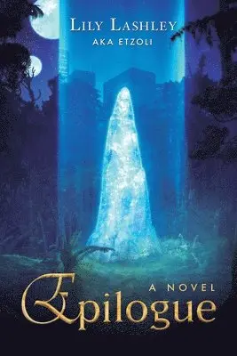 Lily Lashley, Etzoli - Epilogue, Häftad. Tillgänglighet: Lägg i varukorg
