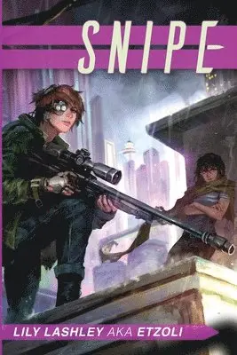 Lily Lashley, Etzoli - Snipe, Häftad. Tillgänglighet: Lägg i varukorg