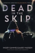 Dead in the Skip: A Detective Inspector Roland Benito Thriller