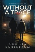 Without a Trace: A Sara Vallén Thriller