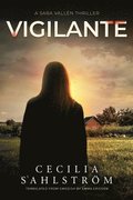 Vigilante: A Sara Vallén Thriller