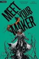 Meet Your Maker Volume 3