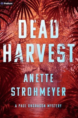 Anette Strohmeyer - Dead Harvest, Häftad