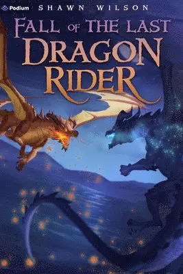 Shawn Wilson - Fall of the Last Dragon Rider, Häftad. Tillgänglighet: Lägg i varukorg