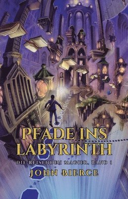 John Bierce - Pfade ins Labyrinth, Häftad