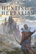 Hunting and Herbalism: A Druid Litrpg