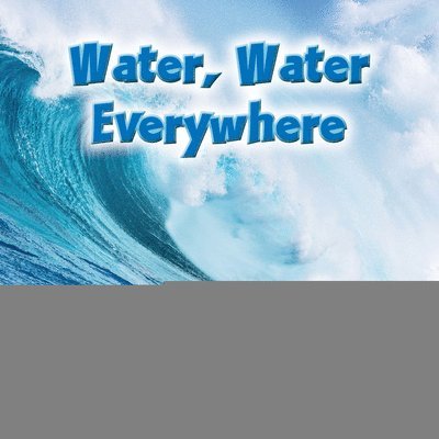 Julie K. Lundgren - Water, Water Everywhere, Inbunden