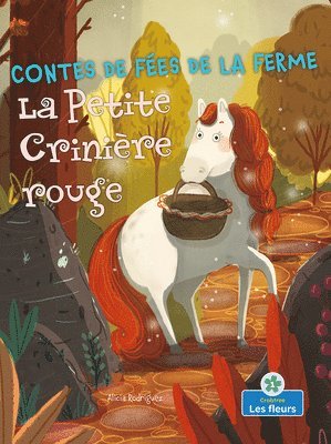 Alicia Rodriguez - La Petite Crinière Rouge (Little Red Riding Horse), Häftad