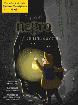 Amy Culliford - Espío El Negro En Una Caverna (I Spy Black in a Cave), Häftad