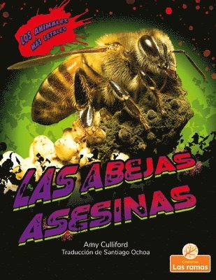 Amy Culliford - Las Abejas Asesinas (Killer Bees), Inbunden