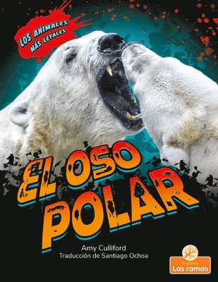 Amy Culliford - El Oso Polar (Polar Bear), Häftad. Tillgänglighet: Lägg i varukorg