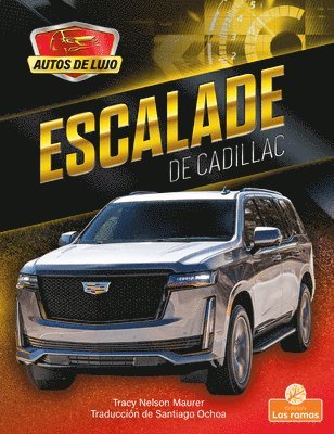 Tracy Nelson Maurer - Escalade de Cadillac (Escalade by Cadillac), Inbunden