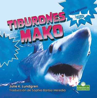Julie K. Lundgren - Tiburones Mako (Mako Sharks), Inbunden. Tillgänglighet: Lägg i varukorg