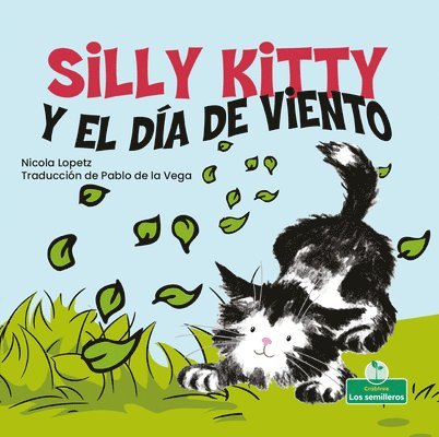Nicola Lopetz - Silly Kitty Y El Día de Viento (Silly Kitty and the Windy Day), Häftad