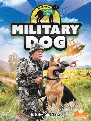 B. Keith Davidson - Military Dog, Inbunden