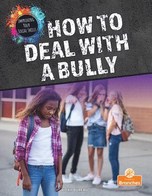 Vicky Bureau - How to Deal with a Bully, Inbunden