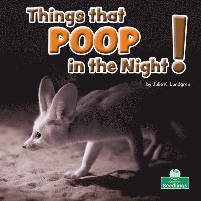 Julie K. Lundgren - Things That Poop in the Night!, Häftad. Tillgänglighet: Lägg i varukorg