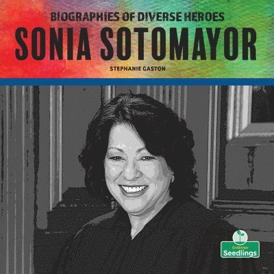 Stephanie Gaston - Sonia Sotomayor, Häftad. Tillgänglighet: Lägg i varukorg