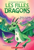 Les Filles Dragons: N 6 - Quinn, Le Dragon Des Merveilles Jade